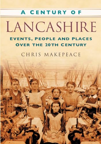 9780750949156: A Century of Lancashire