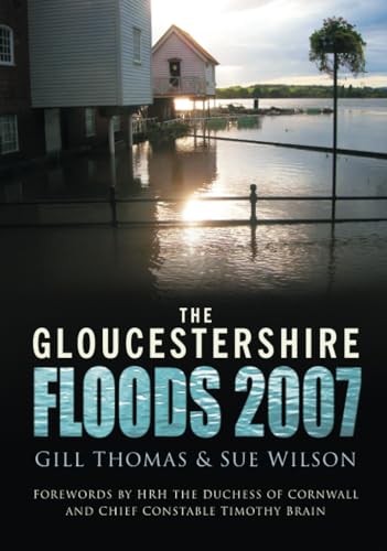 Beispielbild fr Gloucestershire Floods 2007 zum Verkauf von Reuseabook