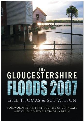 Stock image for Gloucestershire Floods 2007 for sale by WorldofBooks