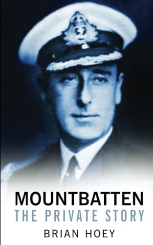 Stock image for Mountbatten: The Private Story for sale by ThriftBooks-Dallas