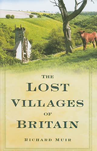 9780750950398: The Lost Villages of Britain