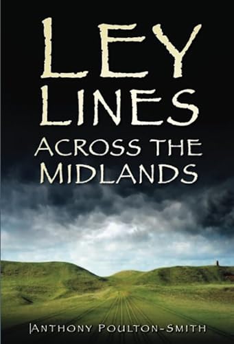 9780750950510: Ley Lines Across the Midlands