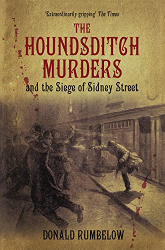 Stock image for The Houndsditch Murders and the Siege of Sidney Street for sale by AwesomeBooks