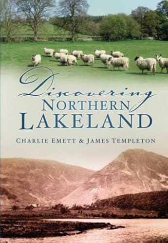 Stock image for Discovering Northern Lakeland for sale by Better World Books: West