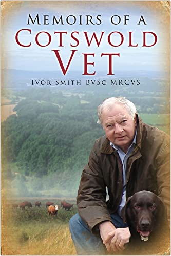 Stock image for Memoirs of a Cotswold Vet for sale by Wonder Book