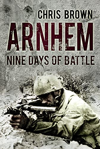 Stock image for Arnhem: Nine Days of Battle for sale by HPB-Red