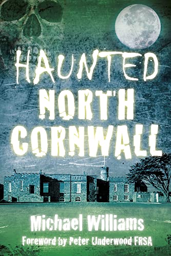 Stock image for Haunted North Cornwall for sale by Blackwell's