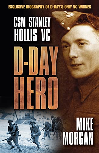 Stock image for D-Day Hero: CSM Stanley Hollis VC for sale by HPB-Ruby