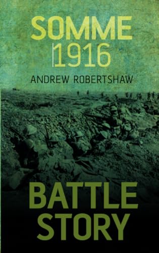 Imagen de archivo de Battle Story: Somme 1916 a la venta por WorldofBooks