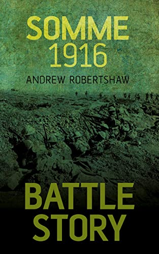 Stock image for Battle Story: Somme 1916 for sale by SecondSale