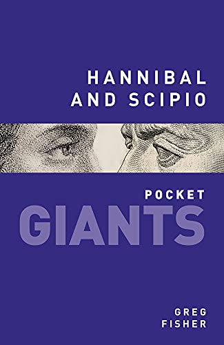 Beispielbild fr Hannibal and Scipio (pocket GIANTS) zum Verkauf von WorldofBooks