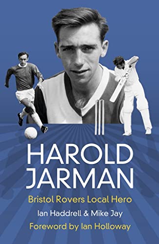 9780750956000: Harold Jarman: Bristol Rovers Local Hero
