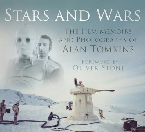 Stock image for Stars and Wars : The Film Art and Photographs of Alan Tomkins for sale by Better World Books
