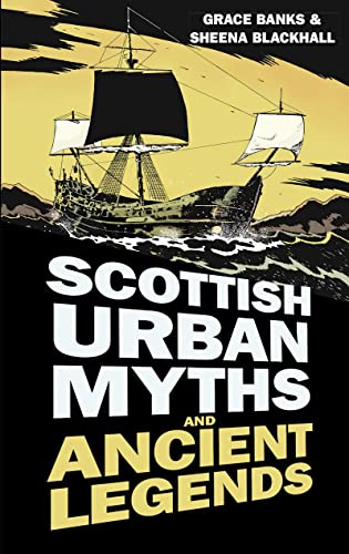 Stock image for Scottish Urban Myths and Ancient Legends (Urban Legends) for sale by Brook Bookstore
