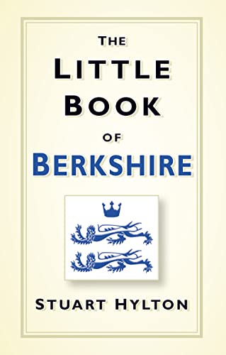 Imagen de archivo de The Little Book of Berkshire a la venta por WorldofBooks
