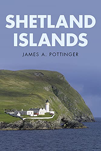 9780750960021: Shetland Islands