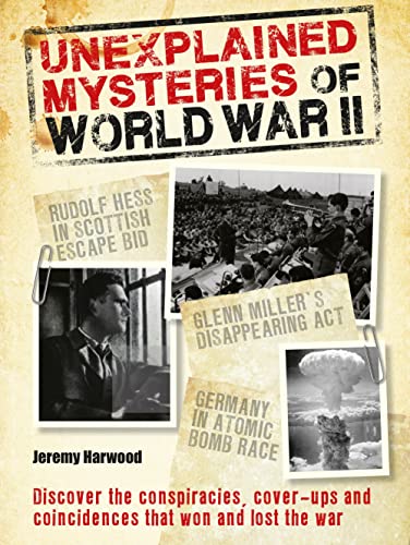 Imagen de archivo de Unexplained Mysteries of World War II a la venta por WorldofBooks