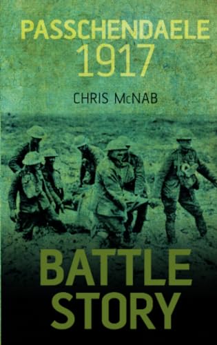 9780750960625: Battle Story: Passchendaele 1917