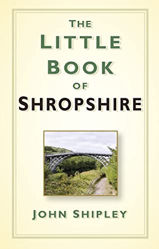 Stock image for The Little Book of Shropshire for sale by Books From California