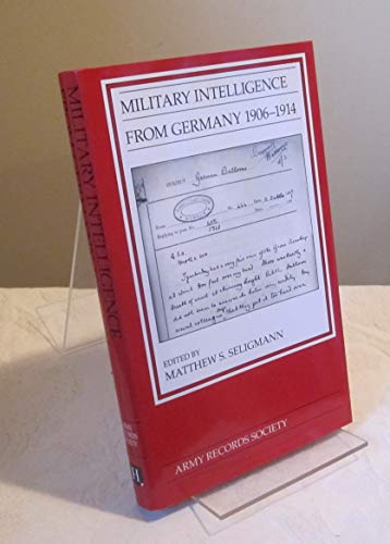 Stock image for Military Intelligence from Germany, 1906-1914 for sale by AwesomeBooks