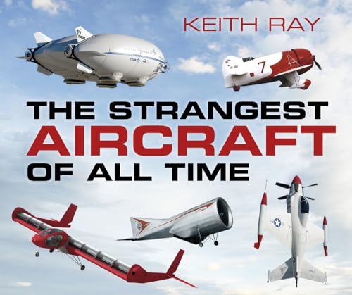 Stock image for The Strangest Aircraft of All Time for sale by WorldofBooks