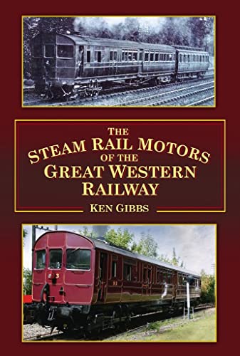 The Steam Rail Motors of the Great Western Railway