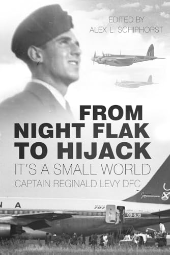 9780750961042: From Night Flak to Hijack: It's a Small World