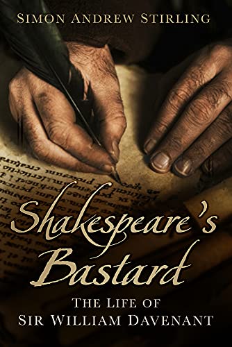 Beispielbild fr Shakespeare's Bastard: The Life of Sir William Davenant zum Verkauf von WorldofBooks