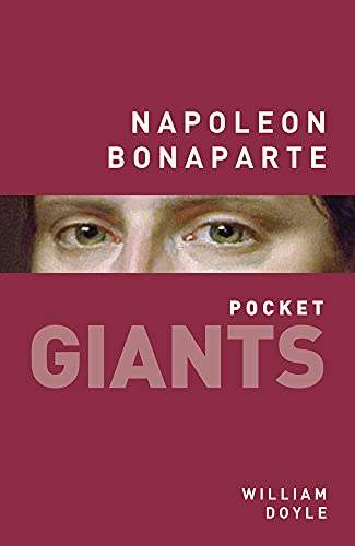 Imagen de archivo de Napoleon Bonaparte: pocket GIANTS a la venta por THE SAINT BOOKSTORE