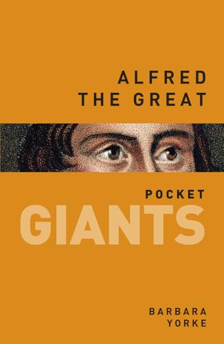 Beispielbild fr Alfred the Great (Pocket GIANTS) zum Verkauf von WorldofBooks