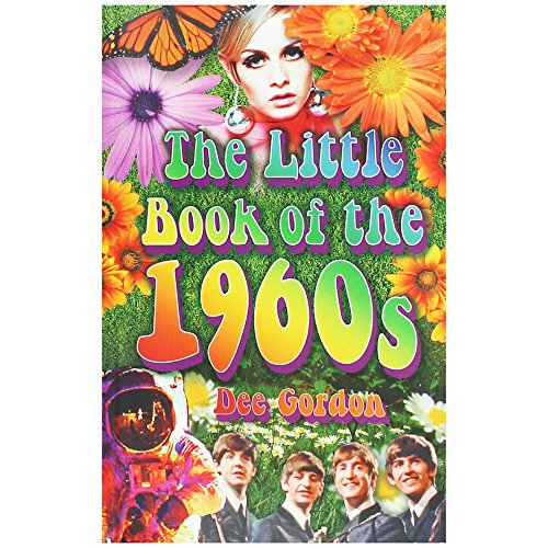 Stock image for The Little Book Of The 1960s for sale by ThriftBooks-Dallas