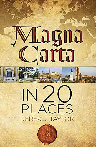 Beispielbild fr Magna Carta in 20 Places: The Places that Shaped the Great Charter zum Verkauf von WorldofBooks