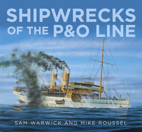 Beispielbild fr SHIPWRECKS OF THE P&O LINE. (SIGNED) zum Verkauf von Burwood Books