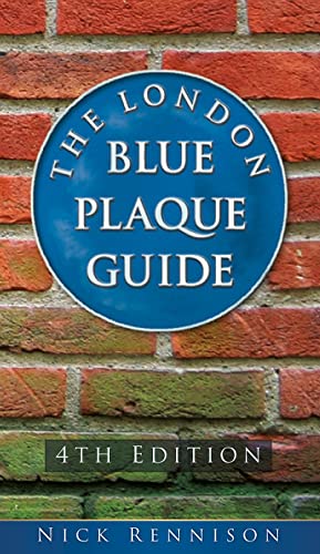 9780750963954: The London Blue Plaque Guide: Fourth Edition