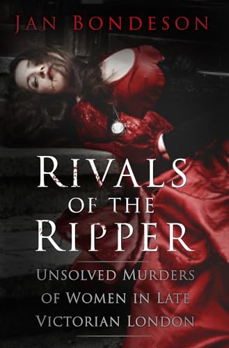 Beispielbild fr Rivals of the Ripper : Unsolved Murders of Women in Late Victorian London zum Verkauf von Better World Books