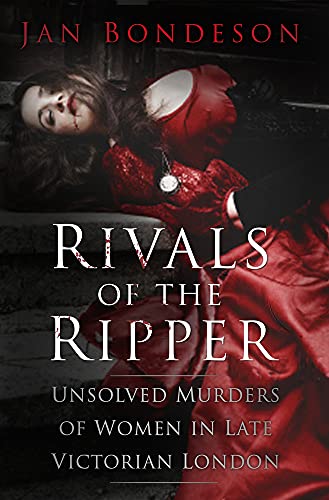 Stock image for Rivals of the Ripper : Unsolved Murders of Women in Late Victorian London for sale by Better World Books