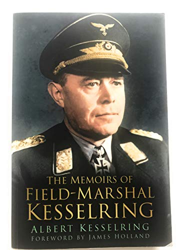 9780750964340: The Memoirs of Field Marshal Kesselring