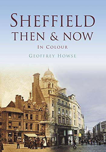 Beispielbild fr Sheffield Then & Now (Then and Now) zum Verkauf von WorldofBooks