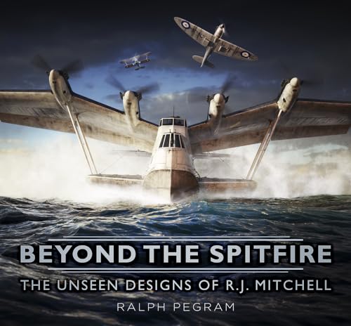 Stock image for Beyond the Spitfire: The Unseen Designs of R.J. Mitchell for sale by Anybook.com