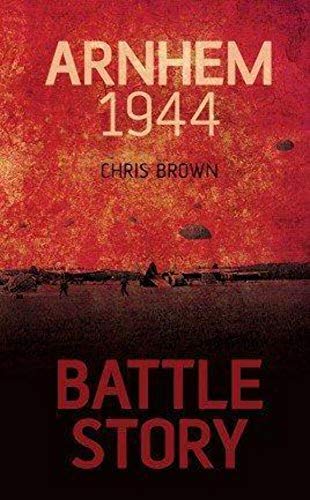 9780750965217: Battle Story: Arnhem 1944.