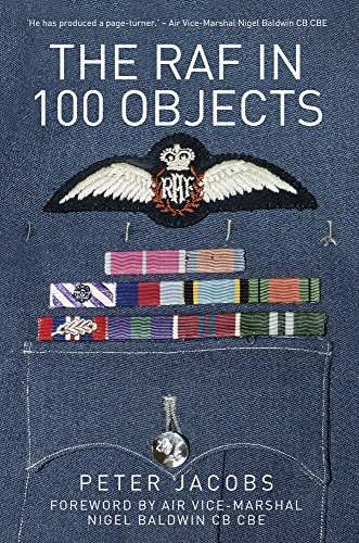 9780750965361: The RAF in 100 Objects