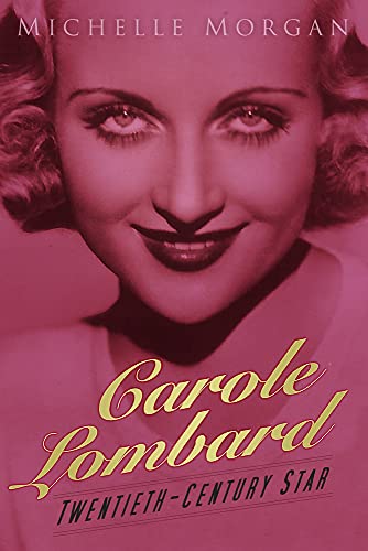 Imagen de archivo de Carole Lombard: Twentieth-Century Star a la venta por -OnTimeBooks-