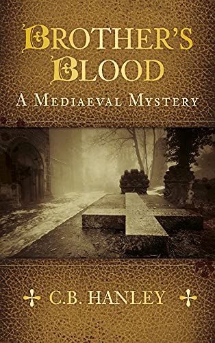 9780750966146: Brother's Blood: A Mediaeval Mystery (Book 4) (A Mediaeval Mystery, 4)