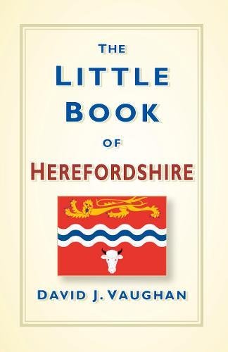 Stock image for The Little Book of Herefordshire for sale by Better World Books