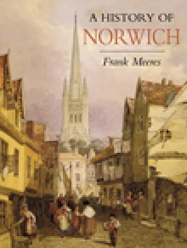 Beispielbild fr A History of Norwich zum Verkauf von Blackwell's