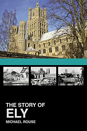 9780750966931: The Story of Ely