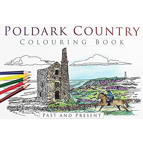 9780750967419: Poldark Country Colouring Book: Past and Present