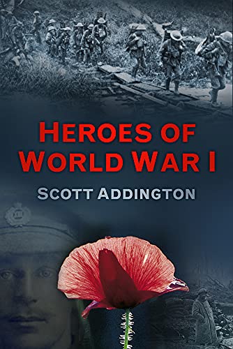Stock image for Heroes of World War I: Fourteen Stories of Bravery for sale by WorldofBooks