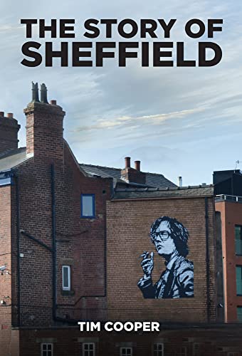 Stock image for The Story of Sheffield for sale by Blackwell's