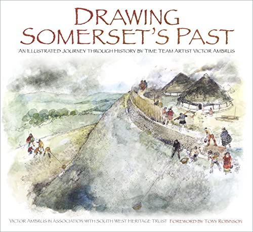 Beispielbild fr Drawing Somersets Past An Illustrated Journey through History by Time Team Artist Victor Ambrus zum Verkauf von Buchpark